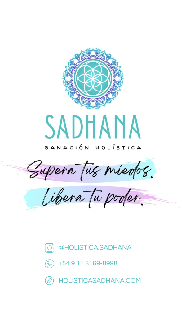 supera tus miedos. Libera tu poder. Sadhana Sanacion Holistica